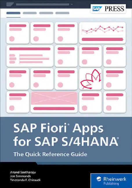SAP Fiori Apps for SAP S/4hana: The Quick Reference Guide by Seetharaju, Anand