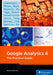 Google Analytics 4: The Practical Guide by Vollmert, Markus