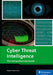 Cyber Threat Intelligence: The Comprehensive Guide by Haydar Yener Arici