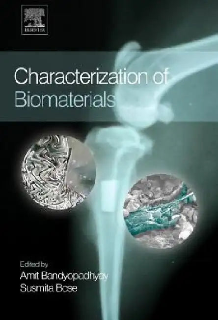 Characterization of Biomaterials by Amit Bandyopadhyay