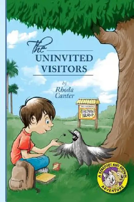 The Uninvited Visitors by Rhoda Canter