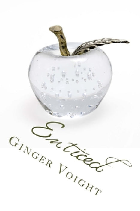 Enticed: Book 1 of the Fullerton Family Saga by Ginger Voight