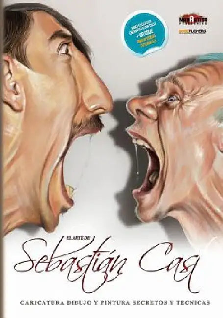 El Arte de Sebastian Cast: Caricaturas: Dibujo y pintura, Secretos y Tecnicas by Cast, Sebastian