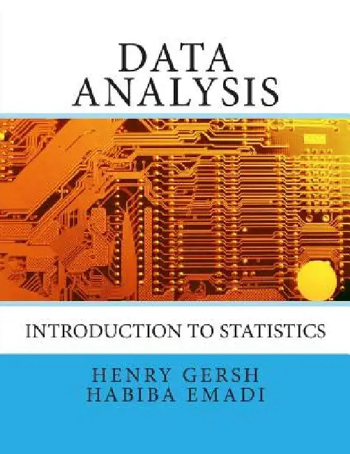 Data Analysis: Introduction to Statistics by Habiba Emadi