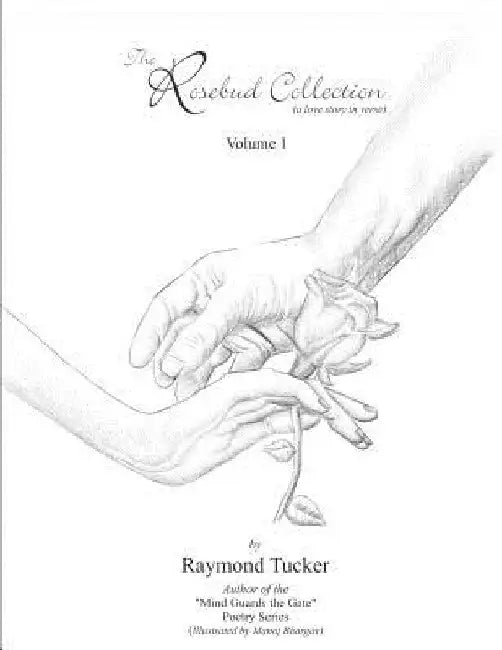The Rosebud Collection: (Expanded Edition) by Manoj Bhargav