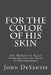 For The Color of His Skin: The Murder of Yusuf Hawkins and the Trial of Bensonhurst by John DeSantis