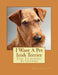 I Want A Pet Irish Terrier: Fun Learning Activities by Gail Forsyth