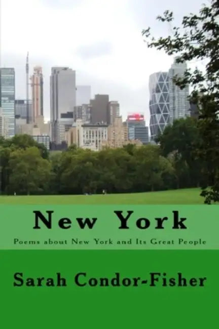 New York: The City of Dreams by Sarah Patricia Condor