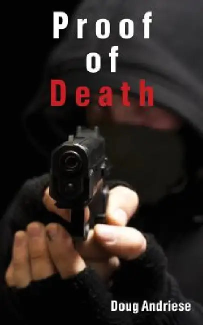Proof of Death by Doug Andriese