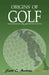 Origins of Golf by Scott C. Marlowe