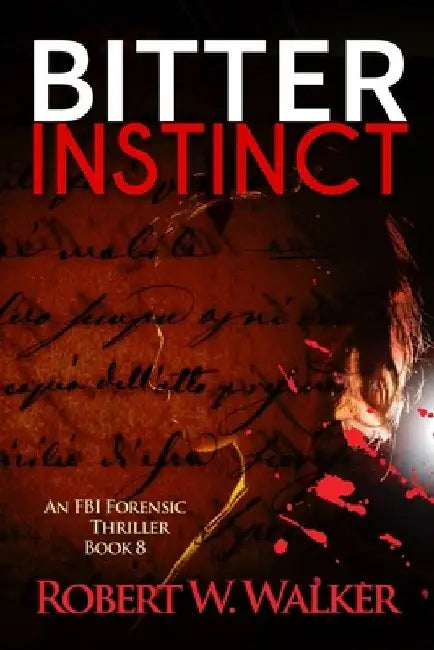 Bitter Instinct by Stephen Walker