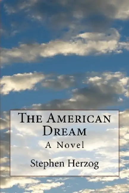 The American Dream by Stephen Herzog
