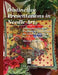 Distinctive Presentations In Needle Art: A Complete Guide to Professional Finishing for Your Needlework by Marcia S. Brown