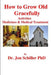 How to Grow Old Gracefully: Activities, Medicines & Medical Treatment by Jon Schiller