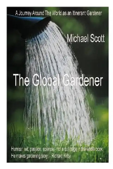 The Global Gardener by David Farkas