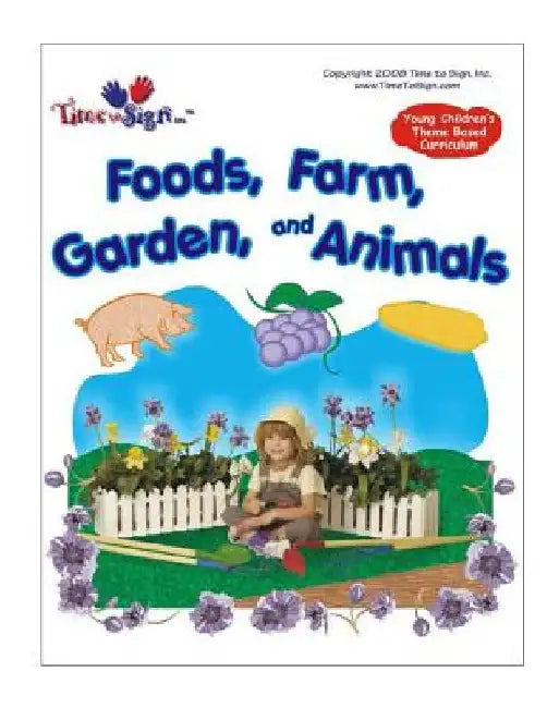 Young Childen's Theme Based Curriculum: Foods, Farm, Garden and Animals by Lillian I. Hubler Cda