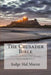 The Crusader Bible: The Authorized Gospels of The King James Version of The Holy Bible with a Special Introduction by Judge Hal Moroz by Hal Moroz