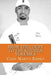 From the Court to the Kitchen Volume 8: Cooking for dummies...I mean men 101 by Chef Marty Embry