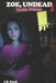 Zoe, Undead 2, Zombie Princess by J. R. Knoll