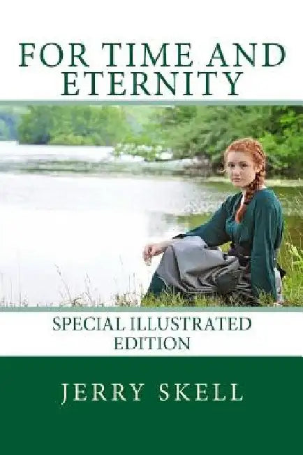 For Time and Eternity by Jerry Skell
