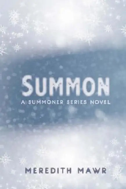 Summon by Meredith Mawr