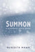 Summon by Meredith Mawr