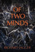 Of Two Minds by Richard Jagger
