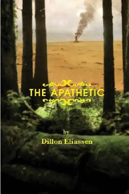The Apathetic by Dillon Eliassen