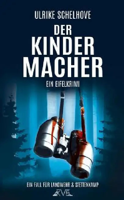 Der Kindermacher by Schelhove, Ulrike