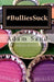 #Bulliessuck: Bully, hazing by Adam M. Sand