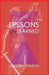 Lessons Unlearned by Deborah Hinton