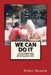 We Can Do It: -development, disability and determination by Peter Jonathan Renew