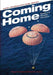 Coming Home: Reentry and Recovery from Space by Roger D. Launius