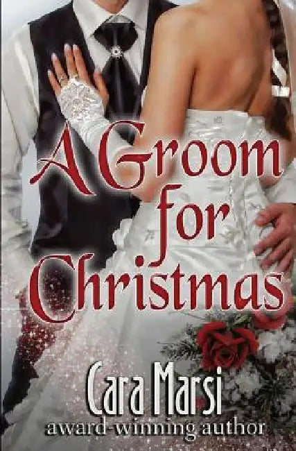 A Groom for Christmas by Cara Marsi