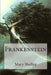 Frankenstein by Mary Shelley