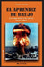El aprendiz de brujo: La energia nuclear y los caminos del Apocalipsis by Lencina, Gustavo