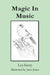 Magic In Music: A Journey Through Music and Dance in Poetry and Prose by Janet Jones