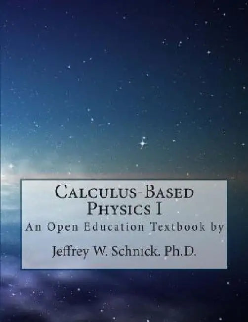 Calculus-Based Physics I by Textbookequity Com
