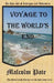Voyage to the world's end by Malcolm Gregory Pate