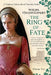 The Ring of Fate: (A Timeless Falcon Dual Timeline Series - Volume Two) by Phillipa Vincent-Connolly