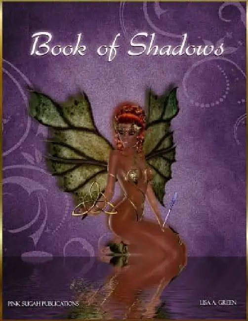 Book of Shadows by Lisa A. Green