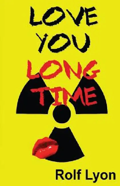 Love You Long Time by Rolf Lyon
