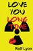 Love You Long Time by Rolf Lyon