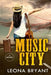 Music City by Leona Bryant