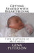 Getting Started with Breastfeeding: For Catholic Mothers by Gina Peterson