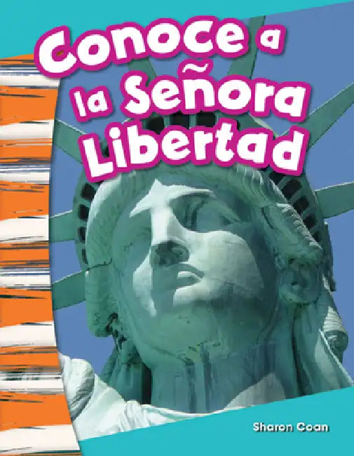 Conoce a la Señora Libertad by Sharon Coan