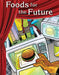 Foods for the Future by Saskia Lacey
