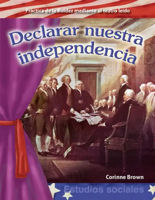 Declarar Nuestra Independencia by Corinne Brown