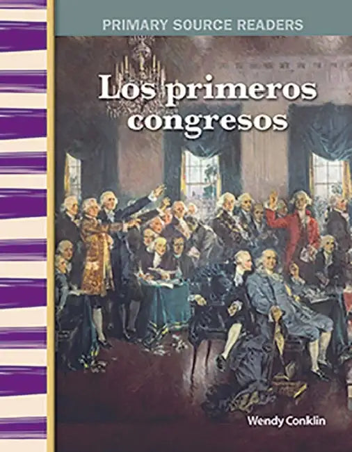 Los Primeros Congresos by Wendy Conklin