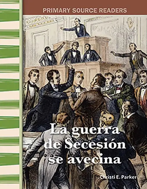 La Guerra de Secesión Se Avecina by Christi E. Parker